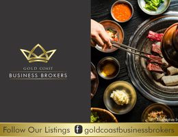 EXCEPTIONAL OPPORTUNITY: ACQUIRE KOREAN BBQ RESTAURANT IN SOUTHERN GOLD COAST!
