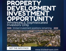 BUSINESS OPPORTUNITY -SEEKING PARTNERS, WHOLESALE & SOPHISTICATED INVESTORS ONLY