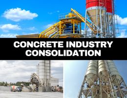 Concrete Industry Consolidation - Partners Sought