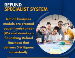 Refund Specialist System | Biz Opportunity: Invest under $15K, Earn Big! 