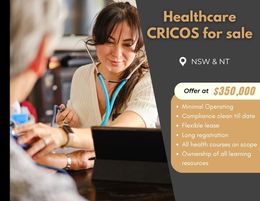 Healthcare CRICOS for sale | NSW & NT | $350,000 | AKC20137