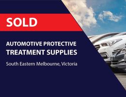 SOLD! AUTOMOTIVE PROTECTIVE TREATMENT SUPPLIES (STH EASTERN MELBOURNE) BFB1065