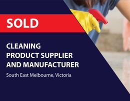 SOLD! CLEANING SUPPLIER & MANUFACTURER  (S/E MELB) ANC0713