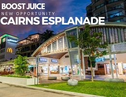 Taking expressions of interest- Boost Juice Cairns Esplanade