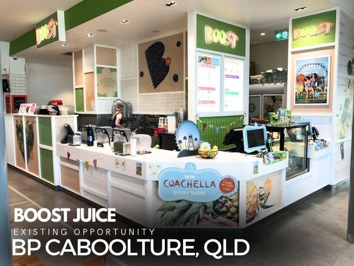 Boost Juice BP Caboolture Existing store for sale in Burpengary QLD