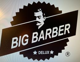 Big Barber Delux - Full Service Gentlemen's Barber Shop | St Ives Vill...
