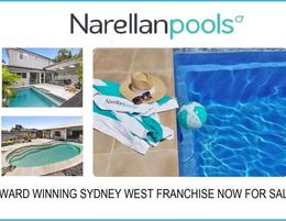 NARELLAN POOLS FRANCHISE WOLLONDILLY - AWARD WINNING BUSINESS