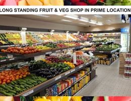 LONG STANDING FRUIT & VEG SHOP IN PRIME LOCATION