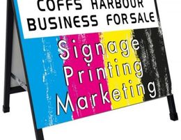 Coffs Harbour Signage, Printing, Marketing Business FOR SALE